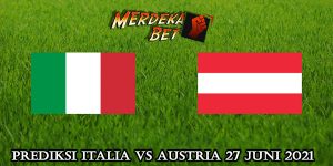 Prediksi Italia Vs Austria 27 Juni 2021
